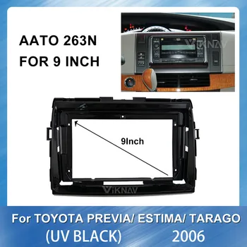 9 tolline autoraadio Sidekirmega raami Toyota Nimetamine Estima Tarago Raadio 2006. aasta（UV-MUST） GPS Navigatsiooni plaat Trim Kit Raami Fascias