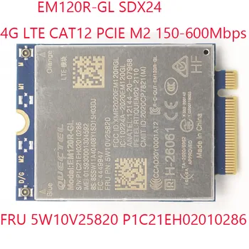 EM120R-GL SDX24 Jaoks Thinkpad X13 Gen 2 2021 20WK 20WL 5W10V25820 P1C21EH02010286 Quectel CAT12 M2 150-600Mbps 4G LTE OK